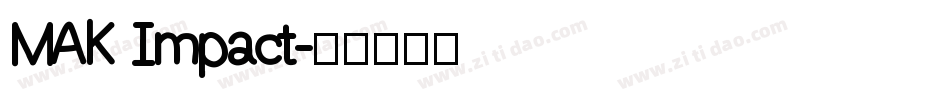 MAK Impact字体转换